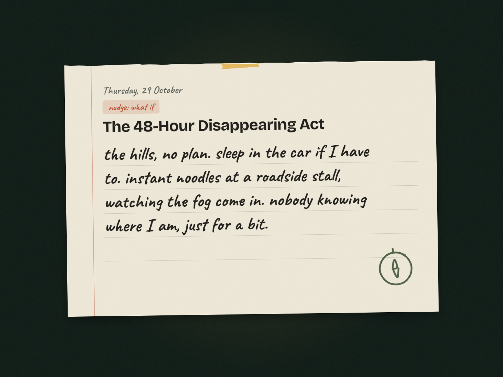 A journal page titled "The 48-Hour Disappearing Act" with a handwritten answer about driving to the hills with no plan.